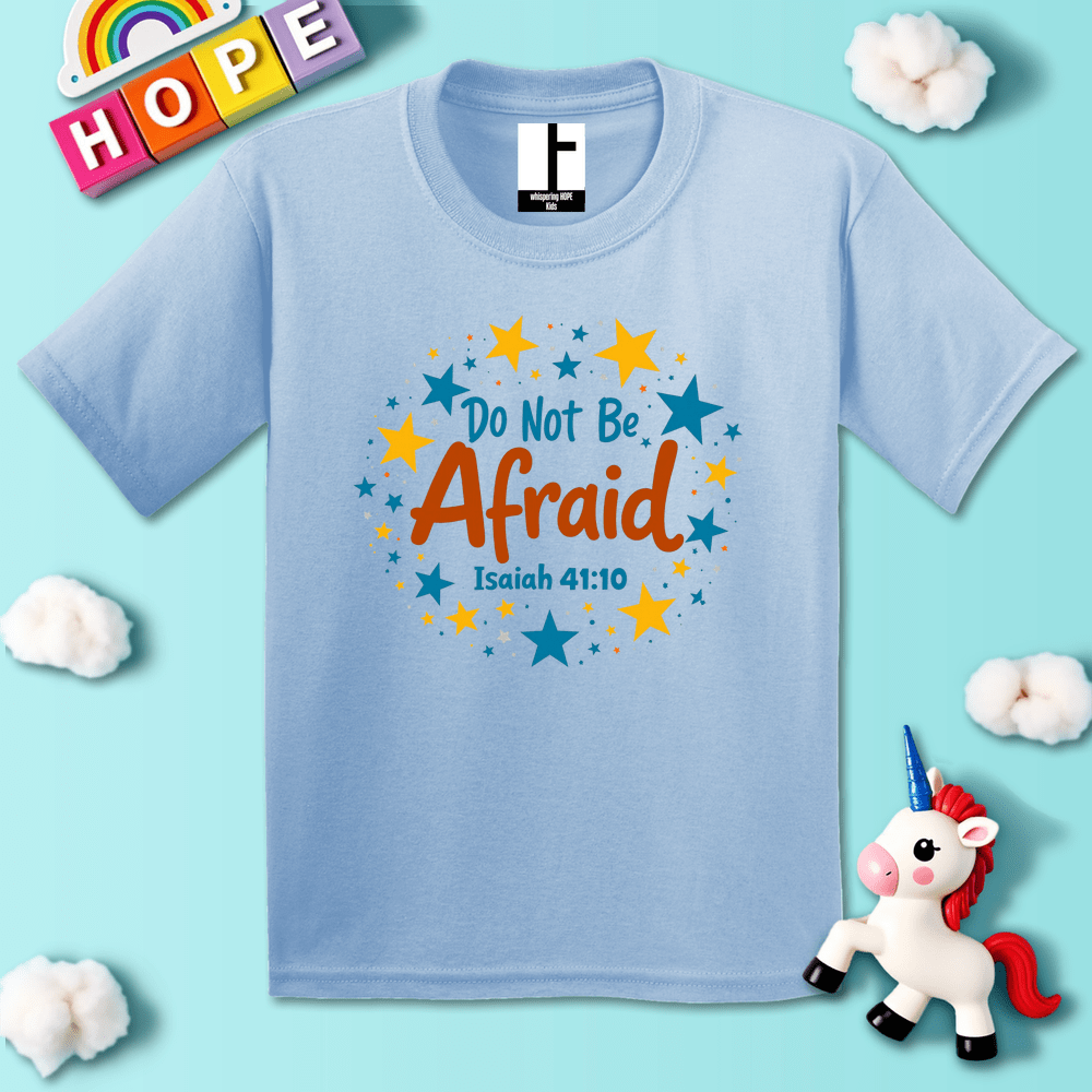 Kids clothes Light Blue / XS DoNotBeAfraid T-Shirt